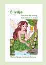 Markus Berger: Silvilja, Buch
