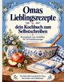 "Omas Lieblingsrezepte: dein Kochbuch zum Selbstschreiben. Rezeptbuch für 50 Familienrezepte. Illustration mit Apfel."