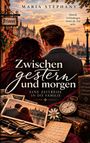 "Maria Stephany. Manche Verbindungen kennt die Zeit nicht. Zwischen gestern und morgen. Eine Zeitreise in die Familie." Ein Paar blickt auf eine Stadt, umgeben von nostalgischen Gegenständen und Fotos.