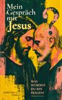 Christian H. Dorn: Mein Gespräch mit Jesus?, Buch