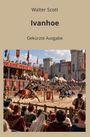 „Walter Scott, Ivanhoe, Gekürzte Ausgabe“. Mittelalterliches Turnier mit Rittern und Zuschauern vor einer Burg.