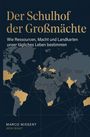 „Der Schulhof der Großmächte. Wie Ressourcen, Macht und Landkarten unser tägliches Leben bestimmen.“ Karte der Welt.