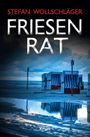 Oben steht "STEFAN WOLLSCHLÄGER" und darunter "FRIESEN RAT". Unten "Krimi". Man sieht einen Strand mit Strandkörben.