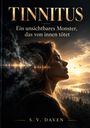 „Tinnitus: Ein unsichtbares Monster, das von innen tötet“ von S. V. Daven. Seitenansicht einer Frau vor Sonnenuntergang.
