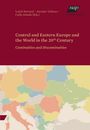 : Central and Eastern Europe and the World in the 20th Century, Buch