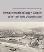 : Konzentrationslager Gusen 1939-1945, Buch