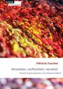 Viktoria Taucher: Verwoben, verflochten, vernetzt, Buch