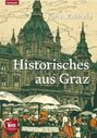 „Historisches aus Graz“ von Karl A. Kubinzky. Illustration eines historischen Gebäudes und eines Marktes mit Blumenständen.