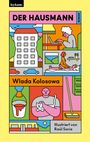 Wlada Kolosowa: Der Hausmann, Buch