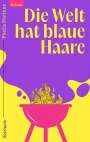 Paula Steiner: Die Welt hat blaue Haare, Buch