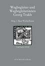 : Wegbegleiter und Wegbegleiterinnen Georg Trakls, Buch