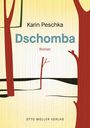 Karin Peschka: Dschomba, Buch