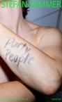 "Party People" auf einem Arm geschrieben. Oben steht "STEFAN SOMMER", unten "OTTO MÜLLER VERLAG" und "ROMAN".