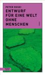 Peter Rosei: Entwurf für eine Welt ohne Menschen, Buch
