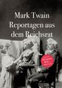 Mark Twain: Reportagen aus dem Reichsrat 1898/1899, Buch