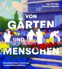 : Von Gärten und Menschen, Buch