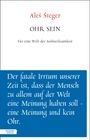 Ale¿ ¿Teger: Ohr sein, Buch
