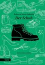 „Rebecca Maria Salentin, Der Schuh, DINGE DES LEBENS“. Illustrationen von verschiedenen Schuharten auf grünem Hintergrund.