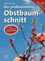 Andreas Spornberger: Der professionelle Obstbaumschnitt, Buch