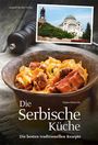 Tatjana Petkovski: Die Serbische Küche, Buch