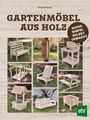 Randall Maxey: Gartenmöbel aus Holz, Buch