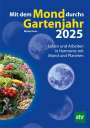 Michel Gros: Mit dem Mond durchs Gartenjahr 2025, Buch