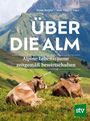 Über die Alm, Buch