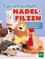 "Tierisch einfach Nadel-Filzen. 20 niedliche Haus- und Wildtiere in Groß und Klein." Verschiedene Filztiere wie Löwe und Hase sitzen zusammen.