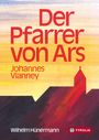 Wilhelm Hünermann: Der Pfarrer von Ars, Buch