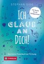Stephan Sigg: Ich glaub an dich!, Buch