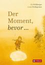 Ela Wildberger: Der Moment, bevor ..., Buch