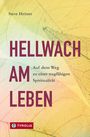 Steve Heitzer: Hellwach am Leben, Buch