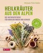 Michalea Thöni-Kohler: Heilkräuter aus den Alpen, Buch