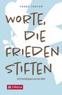 Franz Troyer: Worte, die Frieden stiften, Buch