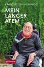 Franz-Joseph Huainigg: Mein langer Atem, Buch