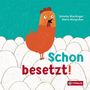 Annette Wachinger: Schon besetzt!, Buch