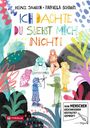 „ICH DACHTE DU SIEHST MICH NICHT!“ Bunte kindliche Figuren und abstrakte Pflanzen, unten ein Stempel „VON MENSCHEN…“