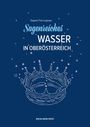 Dagmar Fetz-Lugmayr: Sagenreiches Wasser in Oberösterreich, Buch