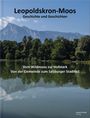 Leopoldskron-Moos: Geschichte & Geschichten, Buch