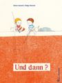 Heinz Janisch: Und dann?, Buch