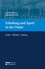 Michael Ganner: Erholung und Sport in der Natur, Buch