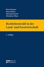 Peter Brauner: Rechtsformwahl in der Land- und Forstwirtschaft, Buch