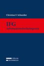 Christian F. Schneider: IFG - Informationsfreiheitsgesetz, Buch