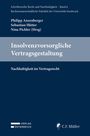 : Insolvenzvorsorgliche Vertragsgestaltung, Buch