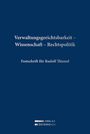 : Verwaltungsgerichtsbarkeit - Wissenschaft - Rechtspolitik, Buch