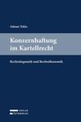 Adnan Tokic, "Konzernhaftung im Kartellrecht", Rechtsdogmatik und Rechtsökonomik. Blau-graues Design, Verlag Österreich Logo.