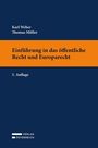 „Einführung in das öffentliche Recht und Europarecht“, 5. Auflage, Karl Weber, Thomas Müller, Verlag Österreich, Buchcover.