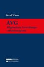 "AVG Allgemeines Verwaltungsverfahrensgesetz" auf rotem Streifen. Autor: Bernd Wieser. Dunkelblauer Hintergrund, Verlag Österreich.