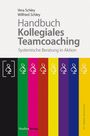 Vera Schley: Handbuch Kollegiales Teamcoaching, Buch