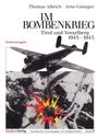 Buchtitel: "IM BOMBENKRIEG Tirol und Vorarlberg 1943-1945", Autoren: Thomas Albrich, Arno Gisinger. Flugzeug und Explosion.
